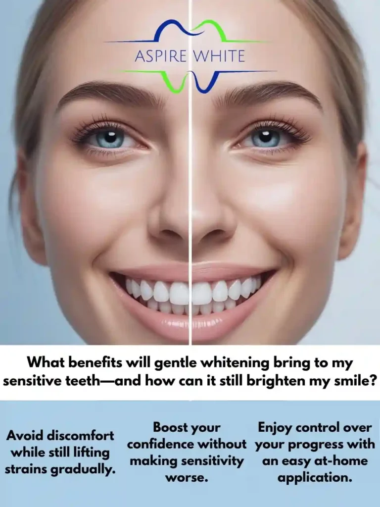 What benefits will gentle whitening bring to my sensitive teeth—and how can it still brighten my smile Birmingham